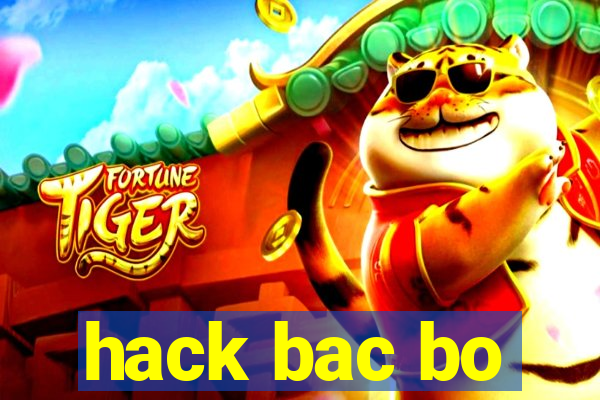 hack bac bo